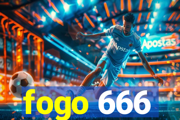 fogo 666